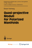 Quasi-Projective Moduli for Polarized Manifolds