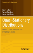 Quasi-Stationary Distributions: Markov Chains, Diffusions and Dynamical Systems