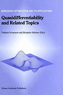 Quasidifferentiability and Related Topics