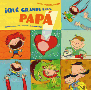 Que Grande Eres Papa!