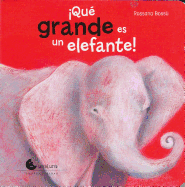 Que Grande Es Un Elefante!