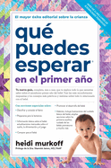 Que Puedes Esperar En El Primer Ano