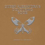Queen Alexandra's Colouring Book