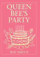 Queen Bee's Party