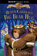Queen Carrion's Big Bear Hug