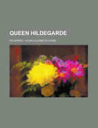 Queen Hildegarde