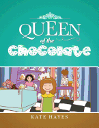 Queen of the Chocolate