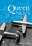 Queen of the Skies: The Lockheed Constellation