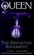 Queen: The Definative Biography