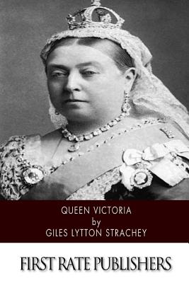Queen Victoria - Strachey, Giles Lytton