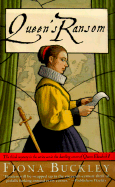 Queen's Ransom - Buckley, Fiona