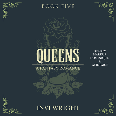 Queens - Wright, Invi, and Dominique, Markus (Read by), and Paige, Avie (Read by)