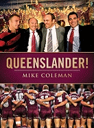 Queenslander!: Celebrating Thirty Years of Maroons Origin Magic