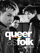 Queer as Folk: The Book