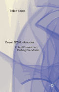 Queer BDSM Intimacies: Critical Consent and Pushing Boundaries