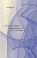 Queer Bdsm Intimacies: Critical Consent and Pushing Boundaries