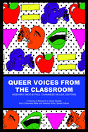 Queer Voices from the Classroom