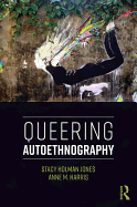 Queering Autoethnography
