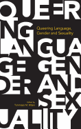 Queering Language, Gender and Sexuality