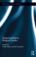 Queering Religion, Religious Queers