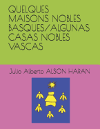Quelques Maisons Nobles Basques/Algunas Casas Nobles Vascas