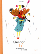 Querida T� a Quien No Conozco