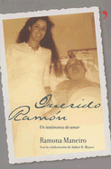 Querido Ramon: Un Testimonio de Amor