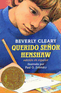 Querido Se�or Henshaw: Dear Mr. Henshaw (Spanish Edition)