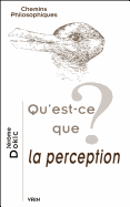 Qu'est-Ce Que La Perception?