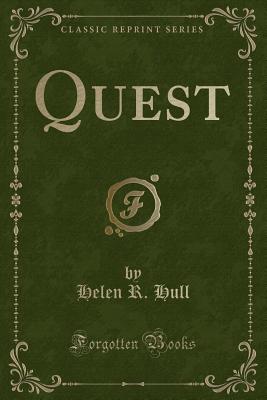 Quest (Classic Reprint) - Hull, Helen R