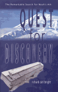 Quest for Discovery: The Remarkable Search for Noah's Ark