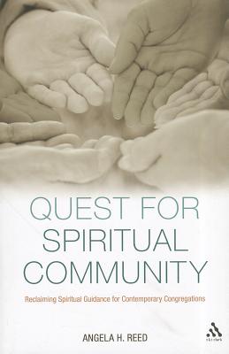 Quest for Spiritual Community - Reed, Angela H