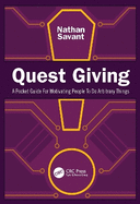 Quest Giving: A Pocket Guide for Motivating People to Do Arbitrary Things