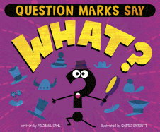 Question Marks Say What?