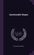 Questionable Shapes