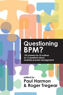 Questioning Bpm? - Harmon, Paul (Editor), and Tregear, Roger (Editor)