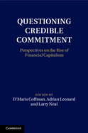 Questioning Credible Commitment
