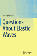 Questions about Elastic Waves