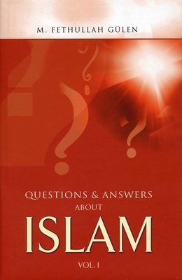 Questions and Answers about Islam - G�len, M Fethullah