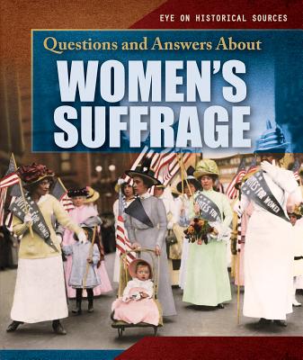 Questions and Answers about Women's Suffrage - Light, Kate