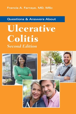 Questions & Answers about Ulcerative Colitis - Farraye, Francis A