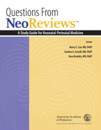 Questions from Neoreviews: A Study Guide for Neonatal-Perinatal Medicine Volume 1