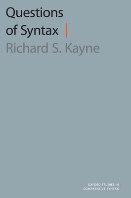 Questions of Syntax - Kayne, Richard S