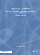 Quests and Quandaries: Intellectual Pursuits and Problem-Based Learning for Advanced and Gifted Students