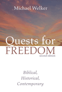 Quests for Freedom, Second Edition: Biblical, Historical, Contemporary