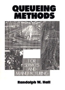 Queueing Methods: For Services and Manufacturing