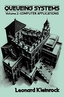 Queueing Systems, Computer Applications - Kleinrock, Leonard (Editor)