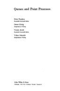 Queues and Point Processes - Franken, Peter, and Konig, Dieter, and Arndt, Ursula