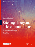 Queuing Theory and Telecommunications: Networks and Applications