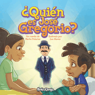 ?Qui?n es Jos? Gregorio?